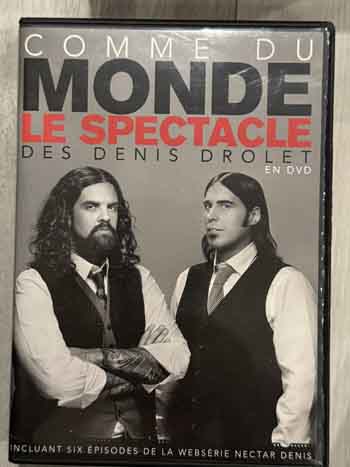dvd- COMME DU MONDE : LE SPECTACLE DES DENIS DROLET  2015