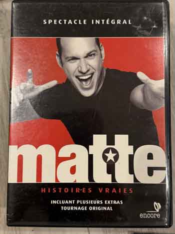 dvd- Martin Matte : Histoires Vraies