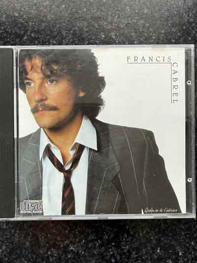 cd – Francis Cabrel : Quelqu’un de l’intérieur (1983)