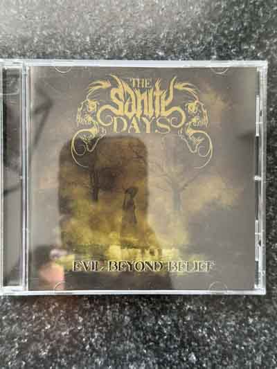 cd – The Sanity Days : Evil Beyond Belief (2015)