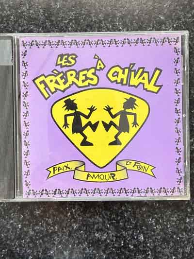 cd – Les Freres A Ch’val : Paix, Amour Et Foin (1997)