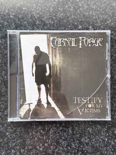 cd – Carnal Forge : Testify For My Victims (2007)