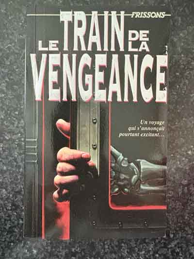 BOOK – FRISSONS – LE TRAIN DE LA VENGEANCE (28) UV SPOT VERSION