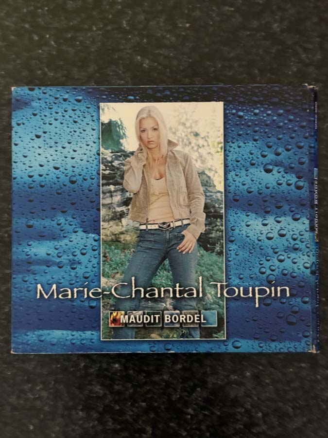 cd – Marie-Chantal Toupin : Maudit Bordel (2004)