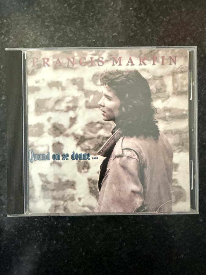 cd – Francis Martin : Quand On Se Donne (1992)